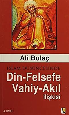 İslam Düşüncesinde Din - Felsefe - Vahiy - Akıl İlişkisi - 1