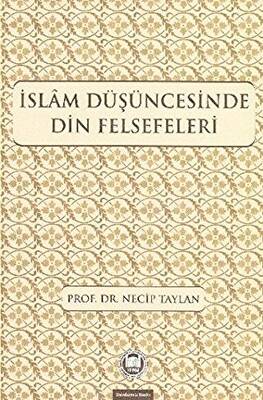 İslam Düşüncesinde Din Felsefeleri - 1