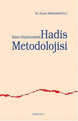 İslam Düşüncesinde Hadis Metodolojisi - 1