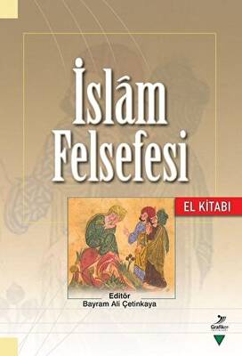 İslam Felsefesi El Kitabı - 1