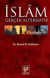 İslam Gerçek Alternatif - Çağrı Yayınları