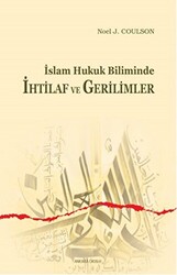 İslam Hukuk Biliminde İhtilaf ve Gerilimler - 1