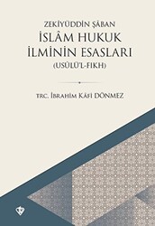 İslam Hukuk İlminin Esasları - 1