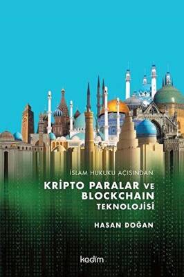 İslam Hukuku Açısından Kripto Paralar ve Blockchain Teknolojisi - 1
