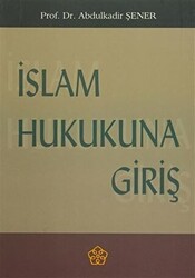 İslam Hukukuna Giriş - 1