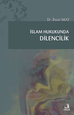 İslam Hukukunda Dilencilik - 1