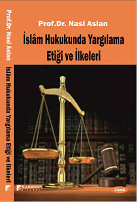 İslam Hukukunda Yargılama Etiği ve İlkeleri - 1