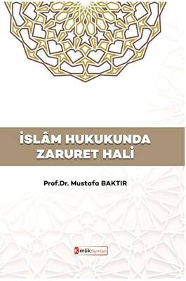 İslam Hukukunda Zaruret Hali - 1