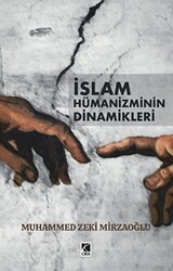 İslam Hümanizminin Dinamikleri - 1