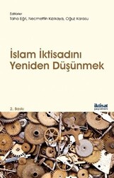 İslam İktisadını Yeniden Düşünmek - 1