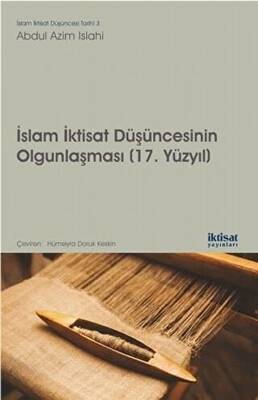İslam İktisat Düşüncesinin Olgunlaşması 17. Yüzyıl - 1