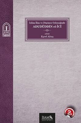 İslam İlim ve Düşünce Geleneğinde Adudüddin el-İci - 1