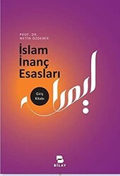İslam İnanç Esasları - BİLAY (Bilimsel Araştırma Yayınları)