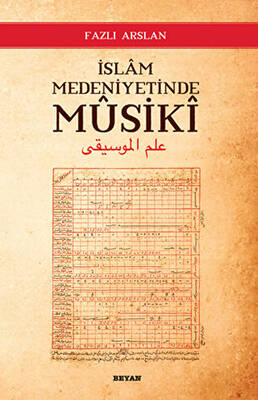 İslam Medeniyetinde Musiki - 1