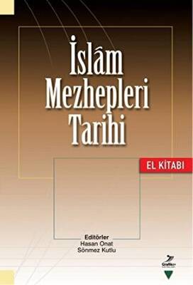 İslam Mezhepleri Tarihi El Kitabı - 1