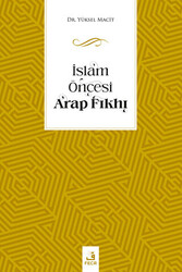 İslam Öncesi Arap Fıkhı - 1