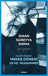 İslam Öncesi Mekke Dönemi ve Hz. Muhammed - Beyan Yayınları