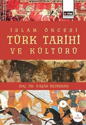İslam Öncesi Türk Tarihi ve Kültürü - 1