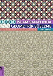 İslam Sanatında Geometrik Süsleme - 1