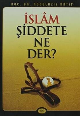 İslam Şiddete Ne Der? - 1