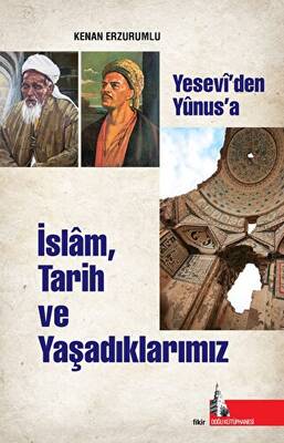 İslam Tarih ve Yaşadıklarımız - 1
