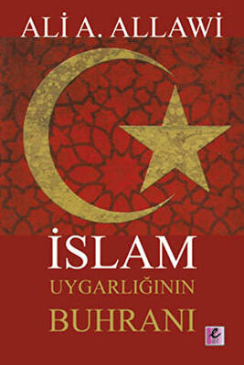 İslam Uygarlığının Buhranı - 1