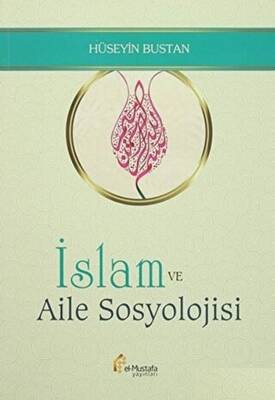 İslam ve Aile Sosyolojisi - 1