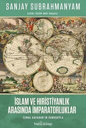 İslam ve Hıristiyanlık Arasında İmparatorluklar - 1