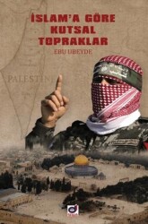 İslam`a Göre Kutsal Topraklar - Dua Yayınları