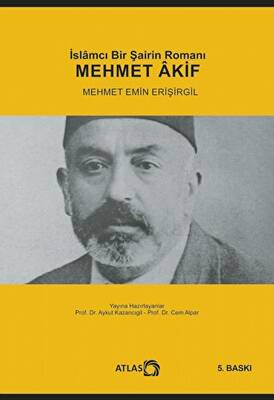İslamcı Bir Şairin Romanı Mehmet Akif - 1