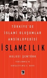 İslamcılık - Türkiye`de İslami Oluşumlar Ansiklopedisi - 1