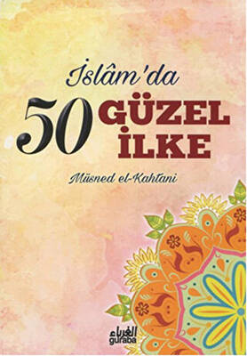 İslam`da 50 Güzel İlke - 1