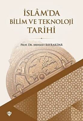 İslam`da Bilim ve Teknoloji Tarihi - 1