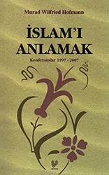 İslam’ı Anlamak - 1