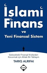 İslami Finans ve Yeni Finansal Sistem - 1