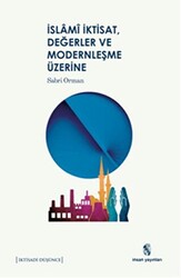İslami İktisat, Değerler ve Modernleşme Üzerine - 1