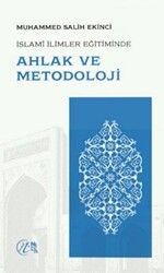 İslami İlimler Eğitiminde Ahlak ve Metodoloji - 1