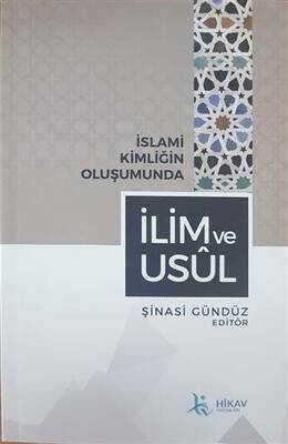 İslami Kimliğin Oluşumunda İlim ve Usul - 1