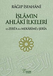 İslam`ın Ahlaki İlkeleri - 1