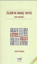 İslam`ın İnanç Yapısı - 1