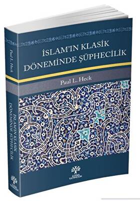 İslam’ın Klasik Döneminde Şüphecilik - 1