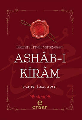 İslam’ın Örnek Şahsiyetleri Ashab-ı Kiram - 1