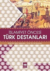 İslamiyet Öncesi Türk Destanları - 1