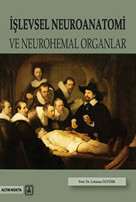 İşlevsel Neuroanatomi ve Neurohemal Organlar - 1
