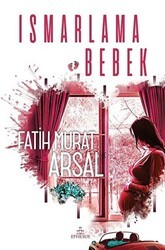 Ismarlama Bebek - Ephesus Yayınları