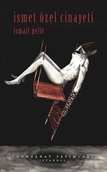 İsmet Özel Cinayeti - Tuem Sanat Yayınları