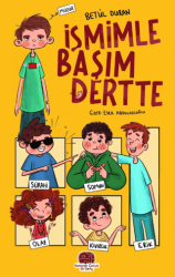 İsmimle Başım Dertte - Karavan Çocuk Yayınları