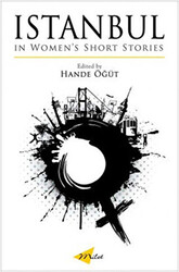Istanbul in Women’s Short Stories - 1