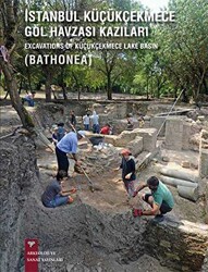 İstanbul Küçükçekmece Göl Havzası Kazıları - Excavations of Küçükçekmece Lake Basin BATHONEA - 1