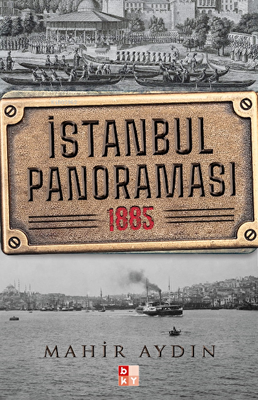 İstanbul Panoraması 1885 - 1